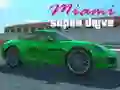 Miami super drive Miami super drive