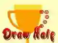 Draw hole Draw hole