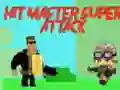 Hit master Super attack