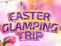 Easter Glamping Trip Easter Glamping Trip