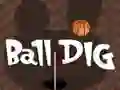 Ball Dig Ball Dig