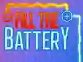 Fill the battery Fill the battery