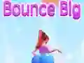 Bounce Big Bounce Big