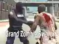 Grand Zombie Swarm Grand Zombie Swarm