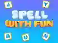Spell with fun Spell with fun