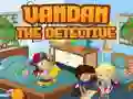 Vandan the detective Vandan the detective