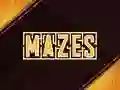 Mazes Mazes