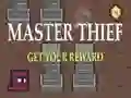 Master Thief Get your reward Master Thief Get your reward