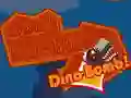 Don't touch the Dino-Bomb! Don't touch the Dino-Bomb!
