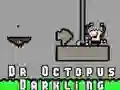 Dr Octopus Darkling Dr Octopus Darkling