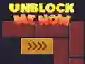 Unblock Me Now Unblock Me Now