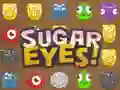 Sugar Eyes Sugar Eyes