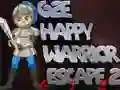 Happy Warrior Escape 2 Happy Warrior Escape 2