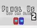 Pixel Us Red and Blue 2 Pixel Us Red and Blue 2