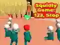 Squidly Game: 123, Stop Squidly Game: 123, Stop