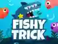 Fishy Trick Fishy Trick