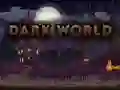 Dark World