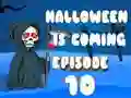 Halloween is Coming Episode 10 Halloween is Coming Episode 10