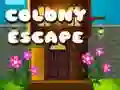 Colony Escape Colony Escape