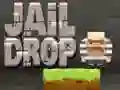 Jail Drop Jail Drop
