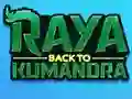 Raya Back To Kumandra Raya Back To Kumandra