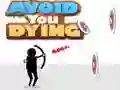 Avoid You Dying Avoid You Dying