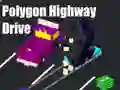 Polygon Highway Drive Polygon Highway Drive