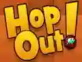 Hop Out Hop Out
