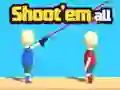 Shoot'Em All Shoot'Em All