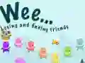 Weee Losing and finding friends Weee Losing and finding friends
