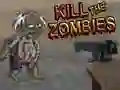 Kill The Zombies Kill The Zombies