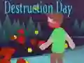 Destruction Day Destruction Day