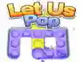 Let Us Pop Let Us Pop