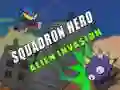 Squadron Hero : Alien Invasion Squadron Hero : Alien Invasion
