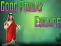 Amgel Good Friday Escape Amgel Good Friday Escape