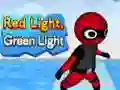 Red Light, Green Light Red Light, Green Light