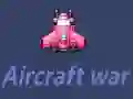 Aircraft war