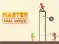 Master Fall Down