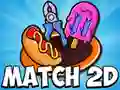 Match 2D Match 2D