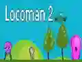 Locoman 2