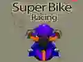 Super Bike Racing Super Bike Racing
