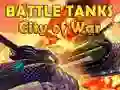 Battle Tanks City of War Battle Tanks City of War