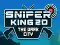 Sniper King 2D The Dark City
