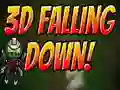 3D Falling Down 3D Falling Down