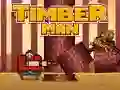 Timber Man Timber Man