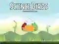Science Birds Science Birds