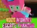 Noob Mommy Escape Parkour Noob Mommy Escape Parkour