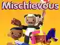 Mischievous Mischievous