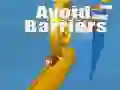 Avoid Barriers Avoid Barriers