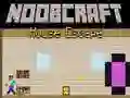 Noobcraft House Escape